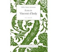 Écrits de Vincent d'Indy volume 2: 1905-1918