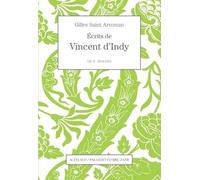 Ecrits De Vincent D'indy - Volume 3 (1919-1931)