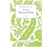 Ecrits De Vincent D'indy - Volume 3 (1919-1931)