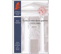 ÉCRITS D'ENTRE-DEUX-GUERRES (1928-1940): TEXTES RÉUNIS ET PRÉSENTÉS PAR OLIVIER BEAUD.
