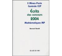 Ecrits des concours 2004 maths MP Edition 2002-2003 - Collectif - Cassini Ed - broché - Scolaire / Universitaire