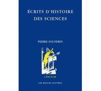 Écrits d'histoire des sciences - Pierre Souffrin - Belles Lettres - broché - Etude