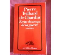 Ecrits du temps de la guerre (1916-1919)