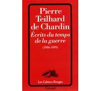 Ecrits du temps de la guerre (1916-1919) - Pierre Teilhard De Chardin - Grasset - broché - Livre