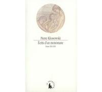 Écrits d'un monomane Pierre Klossowski (Auteur), Jean Decottignies (Préface)