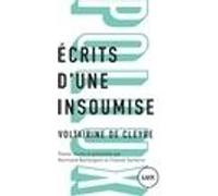 Ecrits d'une insoumise Voltairine de Cleyre (Auteur), Normand Baillargeon (Auteur), Chantal Santerre (Auteur)