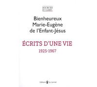 Écrits d'une vie (1925-1967): Textes présentés par l’Institut Notre Dame de Vie