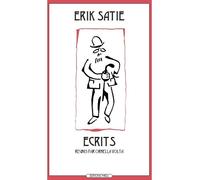 Ecrits - Erik Satie - Ivrea - broché - Livre