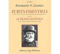 Ecrits essentiels, suivis de "Le pigeon égyptien"
