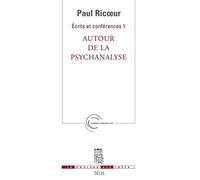 Ecrits Et Conférences - Tome 1, Autour De La Psychanalyse