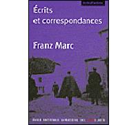 Ecrits et correspondances - Franz Marc - Ecole Nat.sup.des Beaux-Arts - broché - Lettres