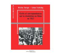 Écrits et correspondances sur la révolution en Chine en 1927 - Victor Serge - Science Marxiste Eds - broché - Essai