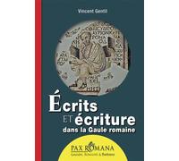 Écrits Et Écriture Dans La Gaule Romaine - Vincent Gentil - Ysec - broché - Essai