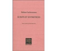 Ecrits et entretiens Helmut Lachenmann (Auteur)