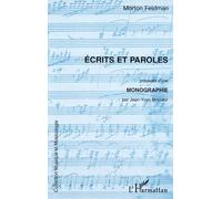 Ecrits Et Paroles - Précédés D'une Monographie