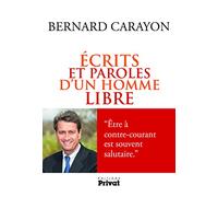 ECRITS ET PAROLES D'UN HOMME LIBRE