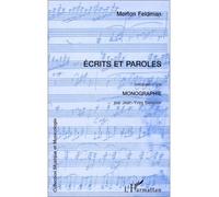 Morton Feldman – Écrits et paroles – Précédés d'une monographie – L'Harmattan