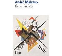 Écrits farfelus André Malraux (Auteur), Jean-Yves Tadié (Préface)