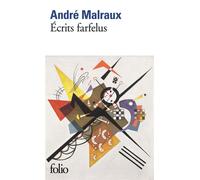 Écrits farfelus - André Malraux - Gallimard - Poche - Roman
