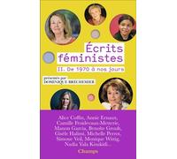 Ecrits Féministes - Tome 2, De 1970 À Nos Jours