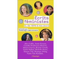 Ecrits Féministes - Tome 2, De 1970 À Nos Jours