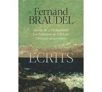 Écrits Fernand Braudel (Auteur), Paule Braudel (Edité par), Roselyne de Ayala (Edité par), Maurice Aymard (Préface)