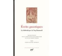 Écrits gnostiques Collectif (Auteur), un collectif de traducteurs (Traduction), Jean-Pierre Mahé (Editeur du volume), Paul-Hubert Poirier (Editeur du volume)