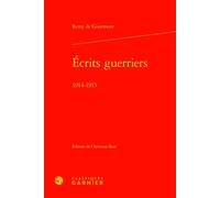 Écrits guerriers 1914-1915 - Remy de Gourmont - Classiques Garnier - relié - Roman