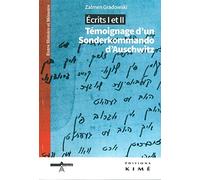 Écrits I et Ii: Temoignage d'un Sonderkommando d'Auschwi