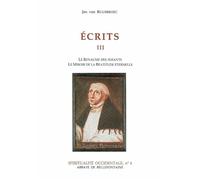 Ecrits iii - Ecrits Tome 3 - Jan Van Ruusbroec - Abbaye De Bellefontaine - Livre