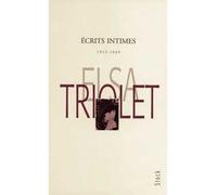 Elsa Triolet – Ecrits intimes 1912-1939 – Stock – broché