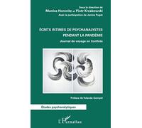 Écrits intimes de psychanalystes pendant la pandémie Monica Horovitz (Auteur), Piotr Krzakowski (Auteur)