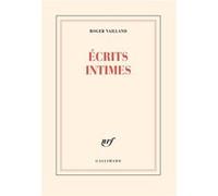 Roger Vailland – Écrits intimes – Gallimard
