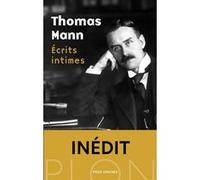 Écrits intimes Thomas Mann (Auteur), Guillaume Ollendorff (Traduction), Bertrand Dermoncourt (Introduction)