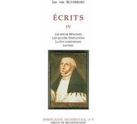 Ecrits iv Jan Van Ruusbroec (Auteur)