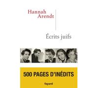 Ecrits juifs - Hannah Arendt - Fayard - broché - Essai
