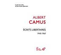 Écrits libertaires 1948-1960 - Albert Camus - Belles Lettres - broché - Essai