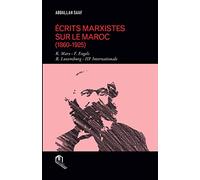 Ecrits Marxistes Sur le Maroc (1860-1925)