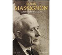 Ecrits mémorables - tome 2 Louis Massignon (Auteur), Christian Jambet (Directeur éditorial)