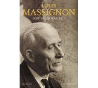 Ecrits mémorables - tome 2 - Louis Massignon - Bouquins Editions - broché - Essai
