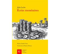 Écrits monétaires Edition bilingue français-anglais - John Locke - Classiques Garnier - broché - Essai