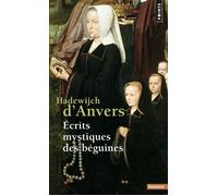 Ecrits mystiques des béguines - Hadewijch D'Anvers - Points - Poche - Essai