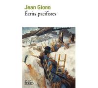 Écrits pacifistes - Jean Giono - Gallimard - Poche - Essai