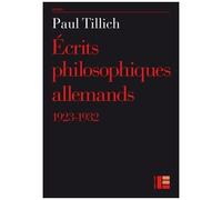 Ecrits Philosophiques Allemands (1923-1932)