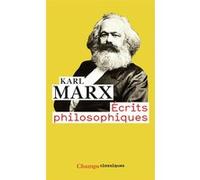 Écrits philosophiques Karl Marx (Auteur), Lucien Sève (Edité par)