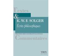 Écrits philosophiques - Karl Wilhelm Ferdinand Solger - Vrin - broché - Essai
