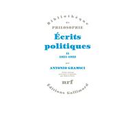 Écrits politiques - 1921-1922 - Antonio Gramsci - Gallimard - Livre