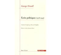 Ecrits Politiques (1928-1949) - Sur Le Socialisme, Les Intellectuels Et La Démocratie
