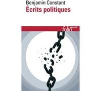 Écrits politiques Benjamin Constant (Auteur), Marcel Gauchet (Edité par)