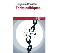 Benjamin Constant – Écrits politiques – Gallimard – Poche